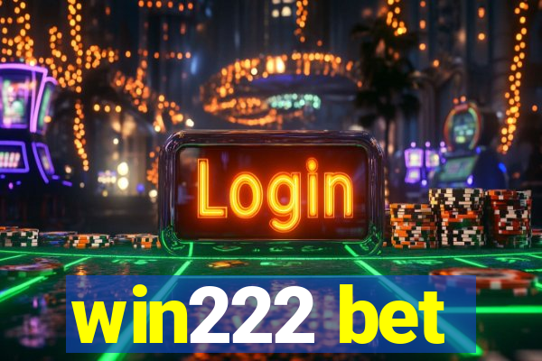 win222 bet